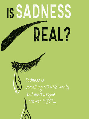 cover image of Is Sadness Real?